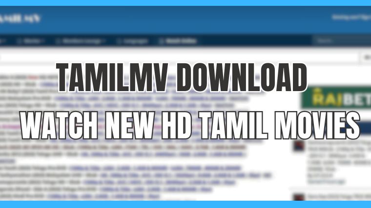 TamilMV Download and Watch the Latest Tamil, Telugu, and Hindi Movies