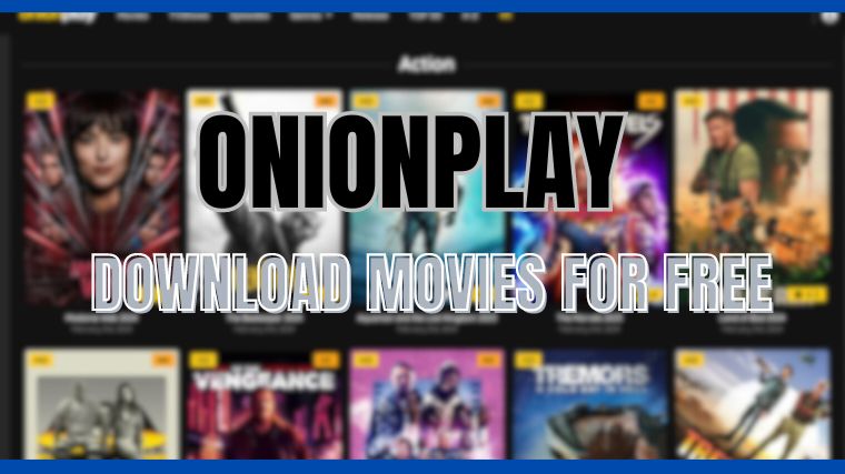 Onion Play Watch Action Movies and TV Shows for Free