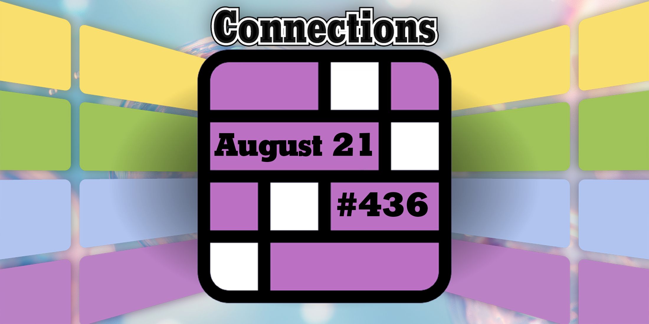 Today's Connections Hints & Answers For August 21, 2024 (Puzzle #436)