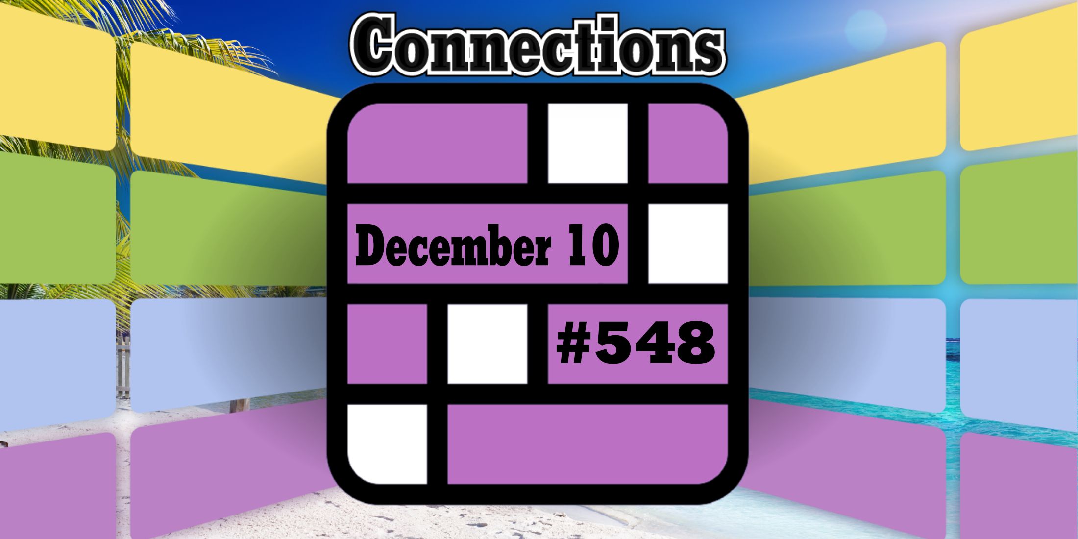 Today's Connections Hints & Answers For December 10, 2024 (Puzzle #548)