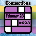 Today's Connections Hints & Answers For February 23, 2025 (Puzzle #623)