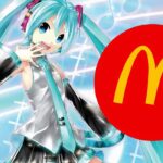 McDonald's Reveals Epic Hatsune Miku Collaboration, But There's One Problem