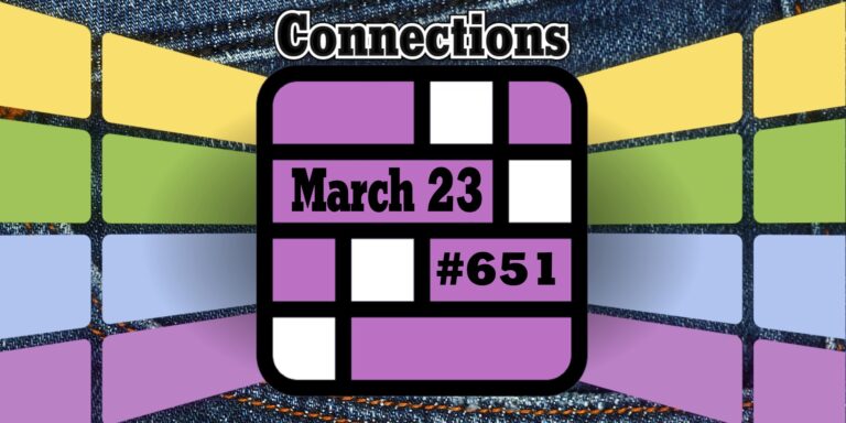 Today's Connections Hints & Answers For March 23, 2025 (Puzzle #651)